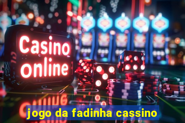 jogo da fadinha cassino